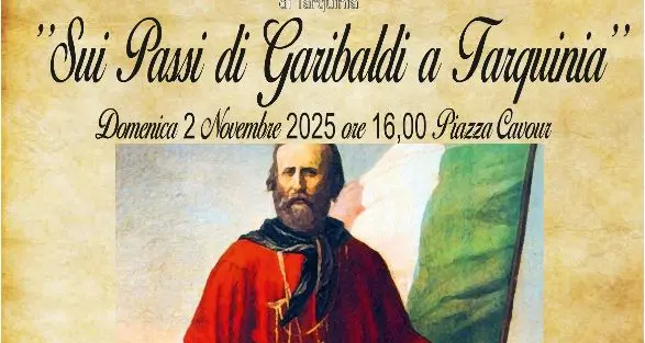 «Sui passi di Garibaldi a Tarquinia»