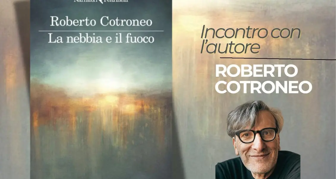 ‘’La nebbia e il fuoco’’, Cotroneo presenta il suo libro